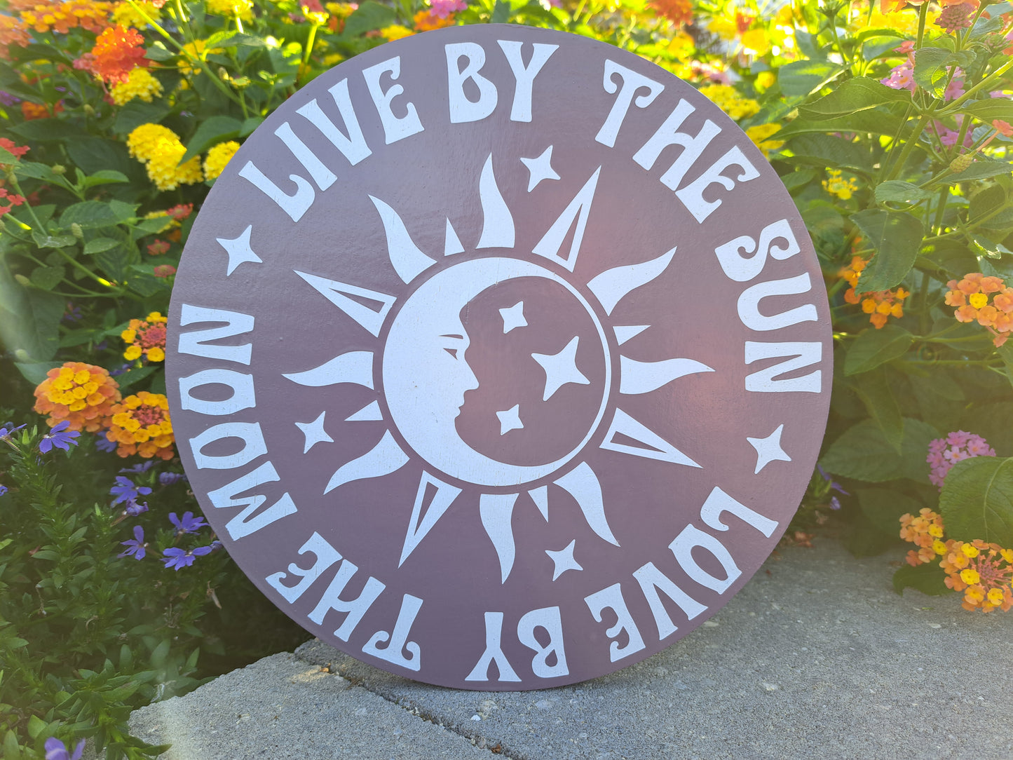 Live By The Sun 10" Round Sign