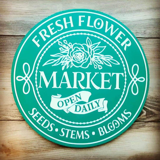 Fresh Flower Market Round Farmhouse Sign
