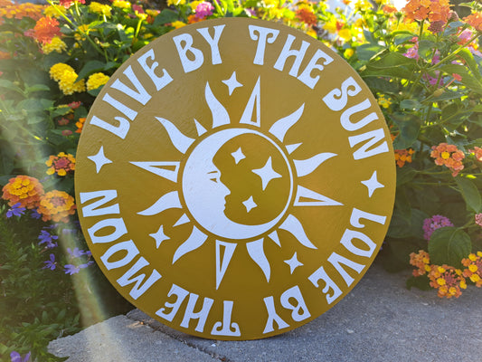 Live By The Sun 10" Round Sign